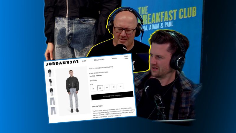 'Pee Stained' jeans with a large price tag have sold out and The Breakfast Club aren't fans